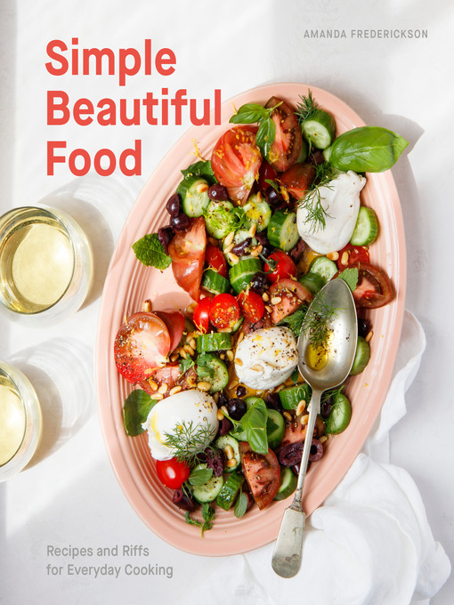 Title details for Simple Beautiful Food by Amanda Frederickson - Wait list
